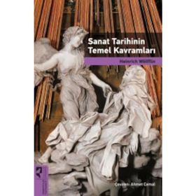 Sanat Tarihinin Temel Kavramları - Heinrich Wölfflin