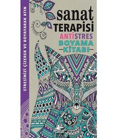 Sanat Terapisi - Antistres Boyama Kitabı - Hannah Davies Cindy Wilde Richard Merritt