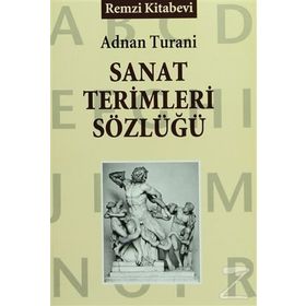Sanat Terimleri Sözlüğü - Adnan Turani