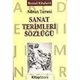 Sanat Terimleri Sözlüğü - Adnan Turani