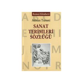 Sanat Terimleri Sözlüğü - Adnan Turani