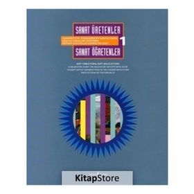 Sanat Üretenler - Sanat Öğretenler 1 - Art Educators Art Creators