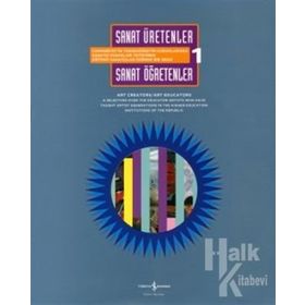 Sanat Üretenler - Sanat Öğretenler 1 - Art Educators Art Creators