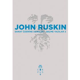 Sanat Üzerine Dersler - John Ruskin