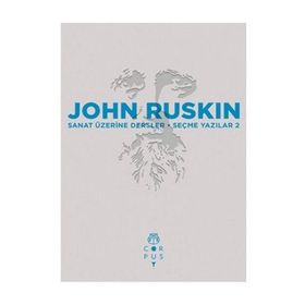 Sanat Üzerine Dersler - John Ruskin