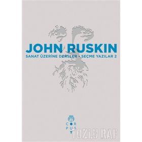 Sanat Üzerine Dersler - John Ruskin
