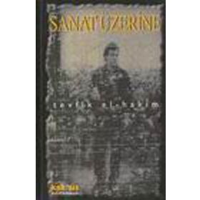 SANAT ÜZERİNE - TEVFIK EL-HAKIM