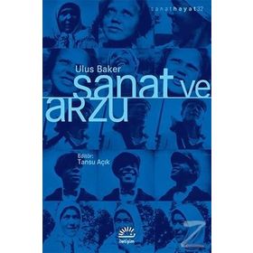 Sanat ve Arzu - Ulus Baker