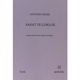 SANAT VE ÇOKLUK - ANTONIO NEGRI