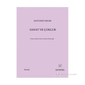 SANAT VE ÇOKLUK - ANTONIO NEGRI