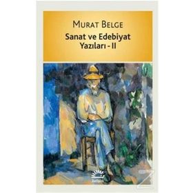 Sanat Ve Edebiyat Yazıları 2 - Murat Belge