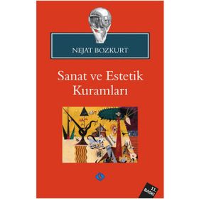 SANAT VE ESTETIK KURAMLARI - NEJAT BOZKURT