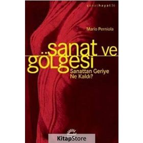 Sanat ve Gölgesi - Mario Perniola