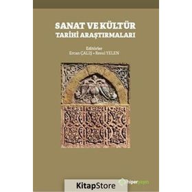 Sanat ve Kültür Tarihi Araştırmaları - Ercan Çalış