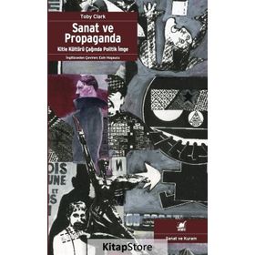 SANAT VE PROPAGANDA - TOBY CLARK