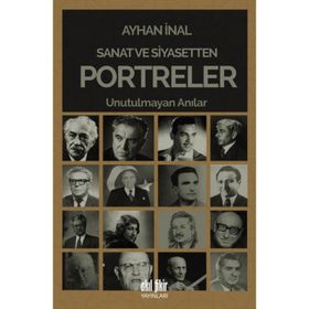 Sanat ve Siyasetten Portreler - Ayhan İnal