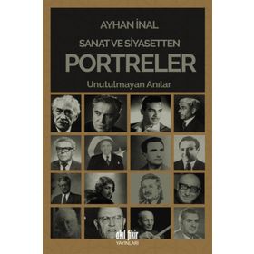 Sanat ve Siyasetten Portreler - Ayhan İnal