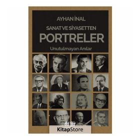 Sanat ve Siyasetten Portreler - Ayhan İnal