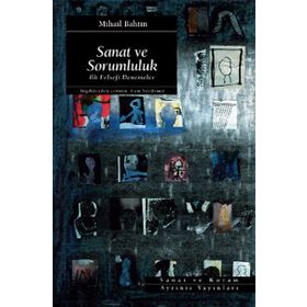 SANAT VE SORUMLULUK İLK FELSEFI DENEMELER - MIHAIL BAHTIN