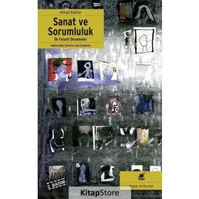 SANAT VE SORUMLULUK İLK FELSEFI DENEMELER - MIHAIL BAHTIN