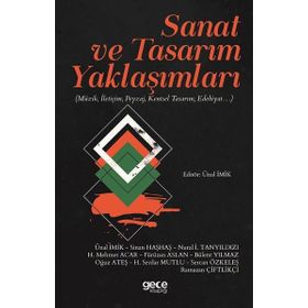 Sanat ve Tasarım Yaklaşımları - Ünal İmik