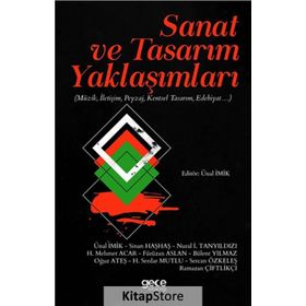 Sanat ve Tasarım Yaklaşımları - Ünal İmik