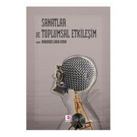 SANAT VE TOPLUMSAL ETKİLEŞİM - MUKADDER ÇAKIR AYDIN