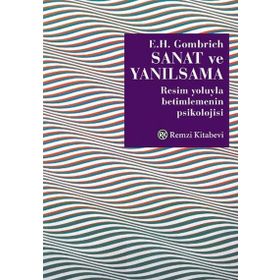 Sanat ve Yanılsama - Ernst H. Gombrıch