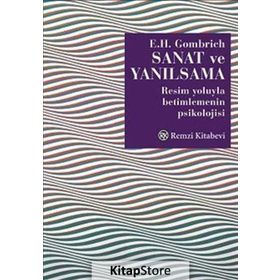 Sanat ve Yanılsama - Ernst H. Gombrıch