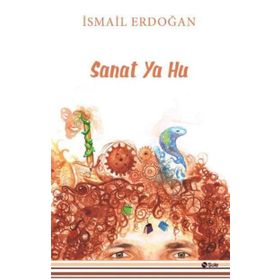 Sanat Ya Hu - İsmail Erdoğan