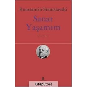 SANAT YAŞAMIM - KONSTANTIN S. STANISLAVSKI
