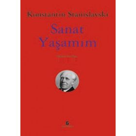 SANAT YAŞAMIM - KONSTANTIN S. STANISLAVSKI