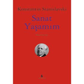 SANAT YAŞAMIM - KONSTANTIN S. STANISLAVSKI