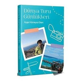 Sanat Yayıncılık Dünya Turu Günlükleri / Ayşe Hümeyra Eken / Iq Kültür