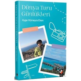 Sanat Yayıncılık Dünya Turu Günlükleri / Ayşe Hümeyra Eken / Iq Kültür