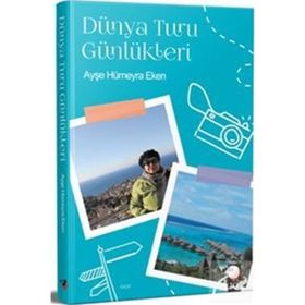 Sanat Yayıncılık Dünya Turu Günlükleri / Ayşe Hümeyra Eken / Iq Kültür