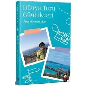 Sanat Yayıncılık Dünya Turu Günlükleri / Ayşe Hümeyra Eken / Iq Kültür