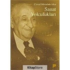 SANAT YOLCULUKLARI - CEVAD MEMDUH ALTAR