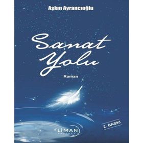 Sanat Yolu - Aşkın Ayrancıoğlu