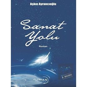 Sanat Yolu - Aşkın Ayrancıoğlu