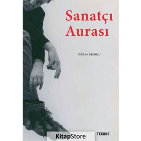 Sanatçı Aurası - Özkan Eroğlu