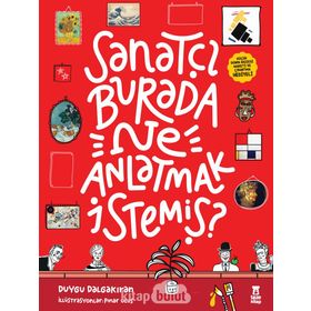 Sanatçı Burada Ne Anlatmak İstemiş? - Duygu Dalgakıran