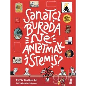 Sanatçı Burada Ne Anlatmak İstemiş? - Duygu Dalgakıran