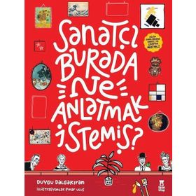 Sanatçı Burada Ne Anlatmak İstemiş? - Duygu Dalgakıran