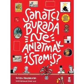 Sanatçı Burada Ne Anlatmak İstemiş? - Duygu Dalgakıran