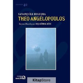 Sanatçı ile Buluşma Theo Angelopoulos - Ayça Gürdal Küey