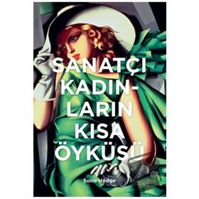 Sanatçı Kadınların Kısa Öyküsü Hep Kitap