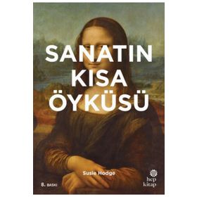 Sanatçı Kadınların Kısa Öyküsü - Susie Hodge