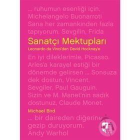 Sanatçı Mektupları Leonardo da Vinci'den David Hockney'e-Michael Bird