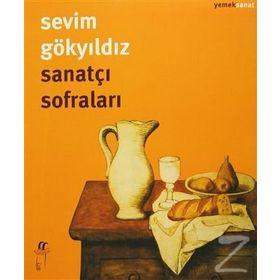 Sanatçı Sofraları - Sevim Gökyıldız